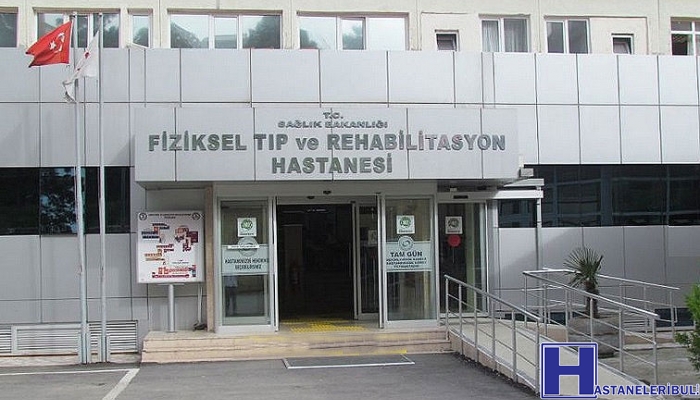 Fiziksel Tıp ve Rehabilitasyon Hastalıkları Hastanesi